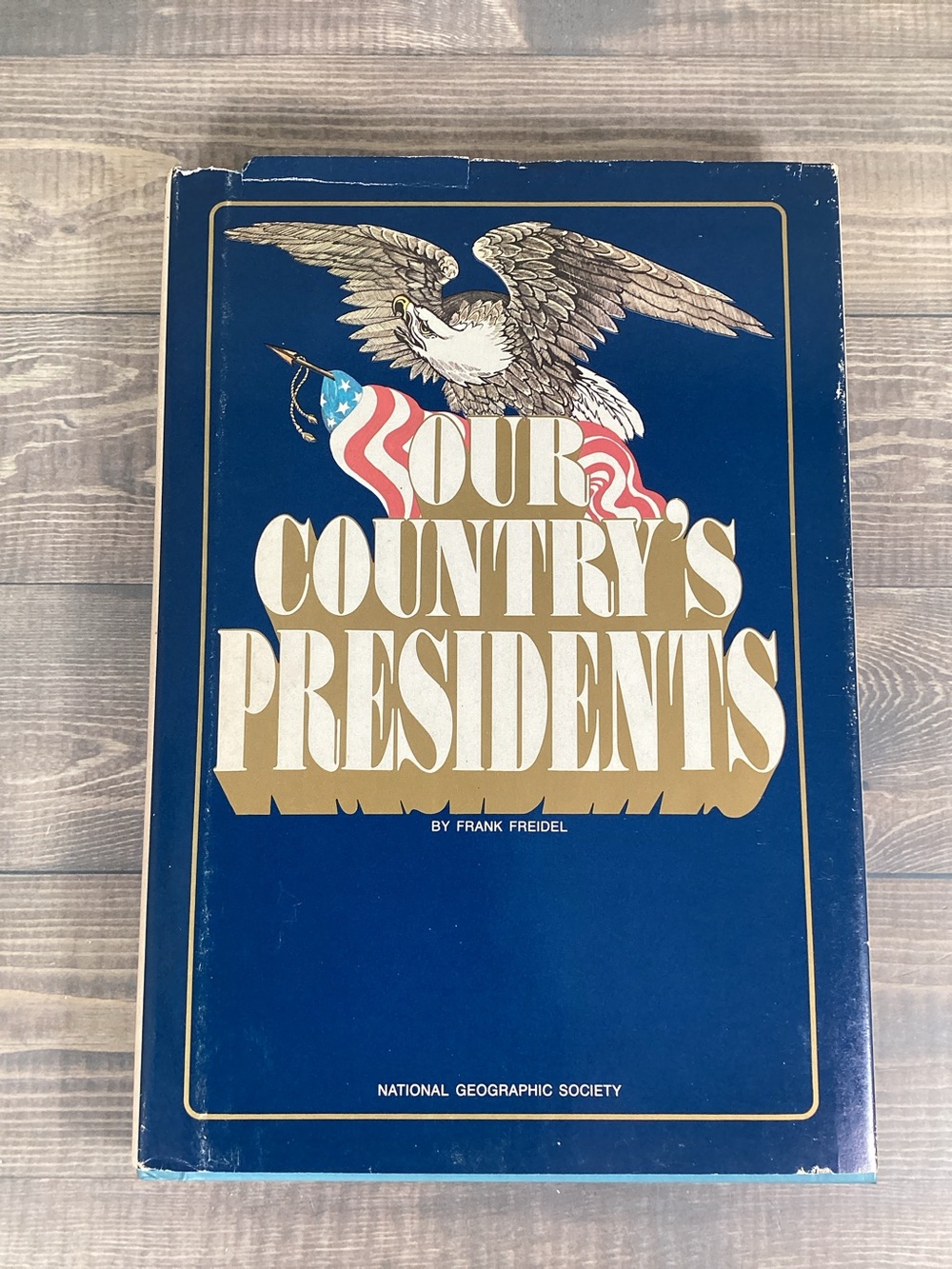 Hardcover Book Our Country's Presidents National Geographic Society 1983